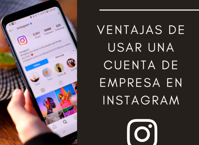 Ventajas de usar una cuenta de empresa en Instagram